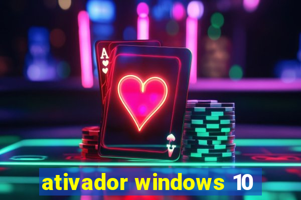 ativador windows 10